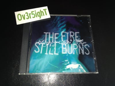 The Fire Still Burns - Keeping Hope Alive (2005) Blackout! Records