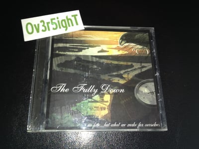 The Fully Down - No Fate... But What We Make For Ourselves (2004) Pop Culture Records