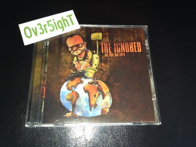 The Ignored - Act Like You Care (2010) Kickass Records