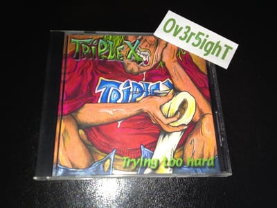 Triple-X - Trying Too Hard (1999)