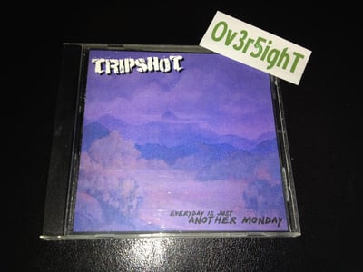 Tripshot - Everyday Is Just Another Monday (2004) Jimmy Hat Records
