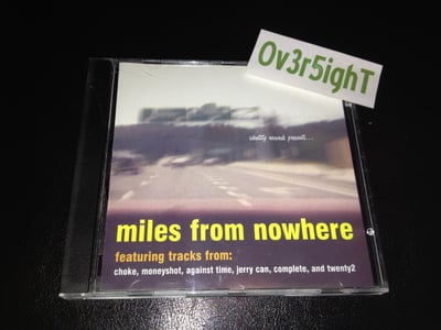Against Time & Twenty2 & Complete & Moneyshot & Choke & JerryCan - Miles From Nowhere (2000) Identity Records