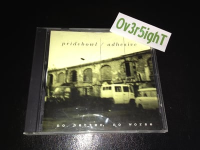 Pridebowl & Adhesive - No Better, No Worse (1998) Bad Taste Records