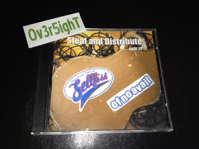 Sellfish & Of No Avail - Steal And Distribute Split EP (2003) Naked-Records
