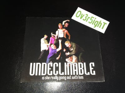 Undeclinable - Is She Really Going Out With Him (2001) Epitaph Europe