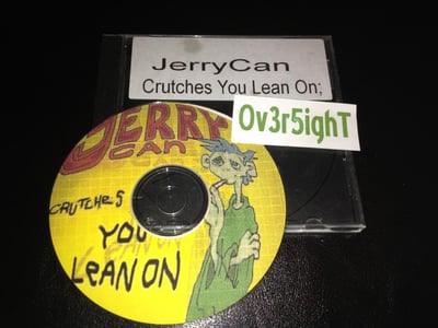 JerryCan - Crutches You Lean On (2000)