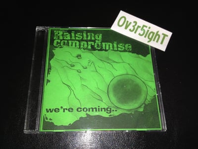 Raising Compromise - We're Coming.. (2007)