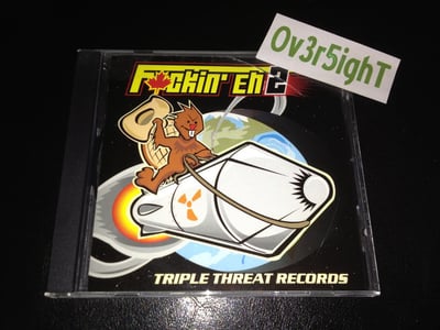 Fuckin' Eh 2 (2003) Triple Threat Records