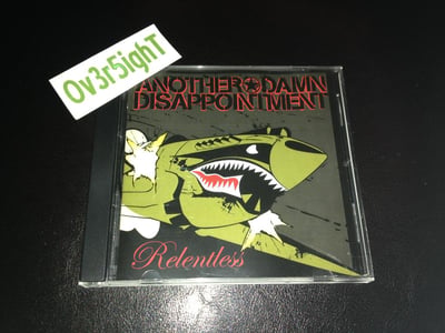 Another Damn Disappointment - Relentless (2008) Felony Records