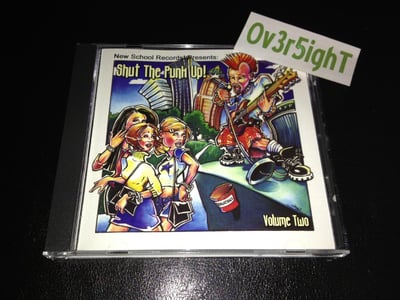 Shut The Punk Up! Volume Two (2001) New School Records! / 2nd press