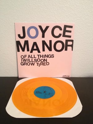 Joyce Manor -- Of All Things I Will Soon Grow Tired | transparent yellow | unknown pressing | /???