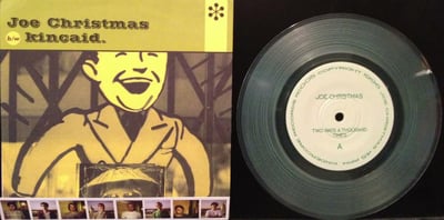 Joe Christmas - "Joe Christmas/Kincaid Split" Clear Green Vinyl *
