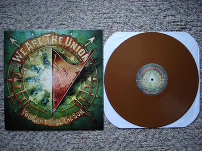 We Are The Union - You Can't Hide The Sun (Brown) /200