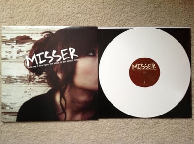 Misser - Everyday I Tell Myself I'm Going To Be A Better Person (1st Press, White /300) Rise Records