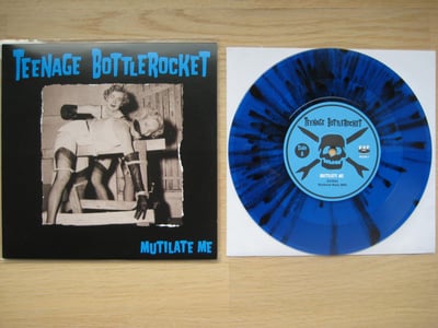 Teenage Bottlerocket: Mutilate Me (Fat Wreck Chords 2011 / blue w/ black splatter) /304