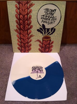 The Story So Far - Under Soil And Dirt (Third Press: Half White/Half Blue /500)