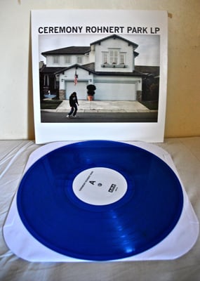 Ceremony - Rohnert Park (Bridge Nine Records 2010, B9R134, 1st Pressing, Translucent Blue /1000)