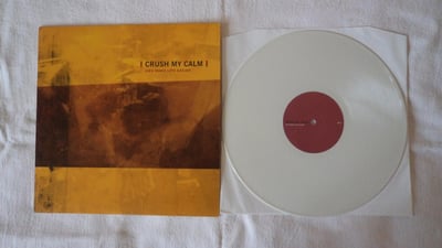 crush my calm ‎- lies make life easier (2003, fire walk with me) [white vinyl]