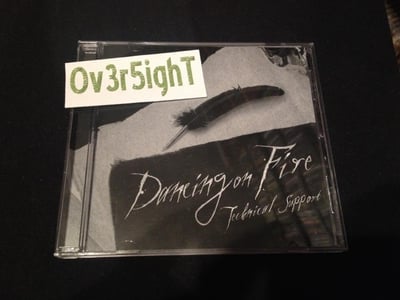 Dancing On Fire - Technical Support (2008)