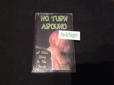 No Turn Around - A New Baby In The Family (1999) Spinal Punk / Different cassette layout