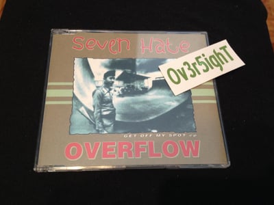 Seven Hate & Overflow - Get Off My Spot EP (1996) Pakalolo Records