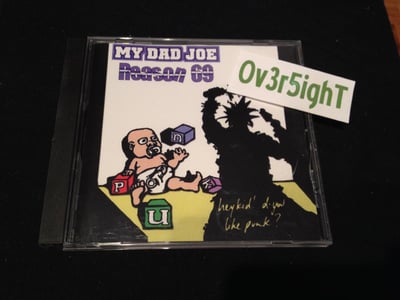 My Dad Joe & Reason 69 - Hey Kid! D'You Like Punk? (2001) Milliepeed Records
