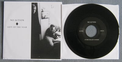No Action - Left Of The Year / Stone Walled Garden | Self-released | black /385