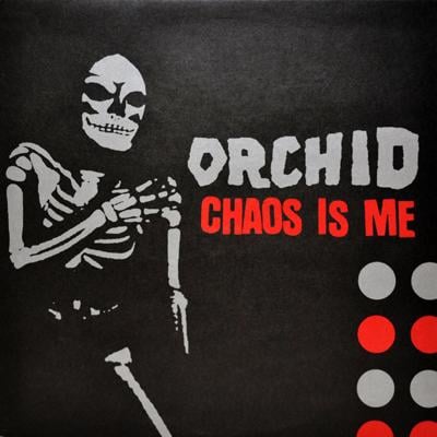 Orchid - Chaos Is Me! LP | 2013? | Ebullition Records | US | Magenta/red/?