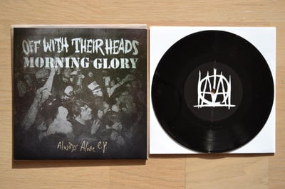 Off With Their Heads / Morning Glory: Always Alone E.P. (Fat Wreck Chords 2013 / black) /200