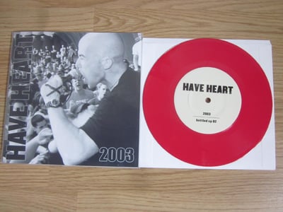 Have Heart - 2003 Demo (Bottled Up) 7" 8th press - Solid Red/200