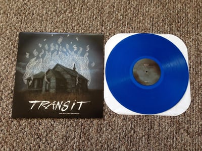 Transit -This Will Not Define Us - 2nd Press Blue /350