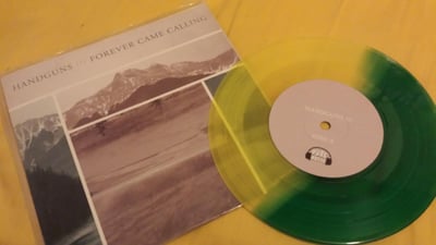 Handguns / Forever Came Calling -Split 7" (First Pressing /500 Green/Yellow)