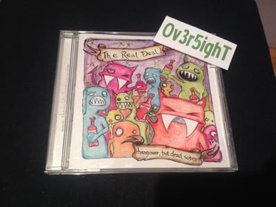 The Real Deal - Hungover, But Dead Sober (2008) Union 2112 Records