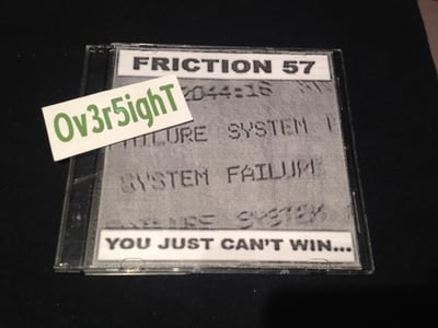 Friction 57 - You Just Can't Win... (2002)