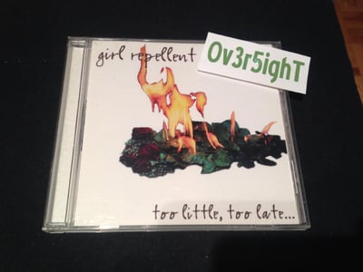 Girl Repellent - Too Little, Too Late... (1999) Moose Records
