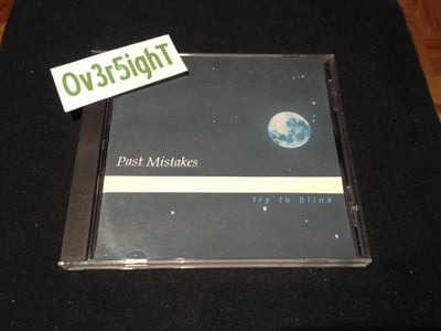 Past Mistakes - Try To Blink (1999) Seasonal Affect Recordings