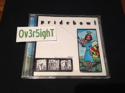 Pridebowl - Where You Put Your Trust (1997) Bad Taste Records