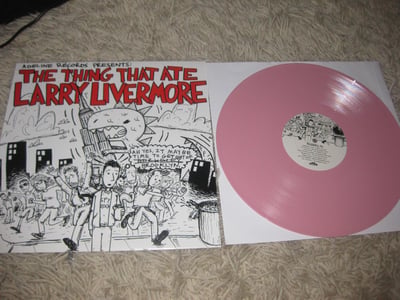 Various Artists "The Thing That Ate Larry Livermore" Adeline Records. 1st Press. Pink/1000
