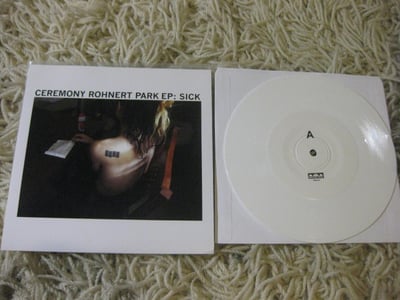 Ceremony "Rohnert Park EP: Sick" Bridge 9. 1st Press. White/300