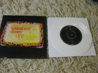 Roll the Tanks "Goodnight Jimmy Lee" - Sabot Productions. 1st Press. White with Scratch n sniff cover/???