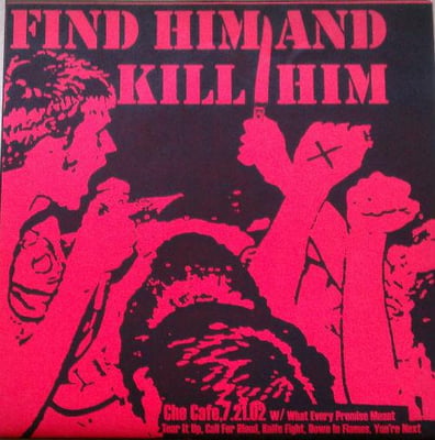 FIND HIM AND KILL HIM - YOU CAN'T FUCK WITH THE KIDS - 2002 - COASTAL ACCESS - GOVERNMENT ISSUE RIP-OFF SLEEVE, WHITE VINYL #49/100