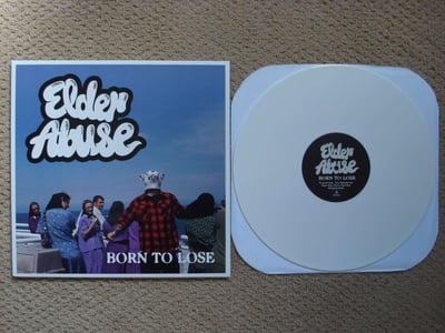Elder Abuse - Born To Lose (White) /126