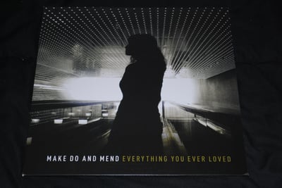 Make Do And Mend - Everything You Ever Loved | (Gray - LT 200) [1st on Rise Records]