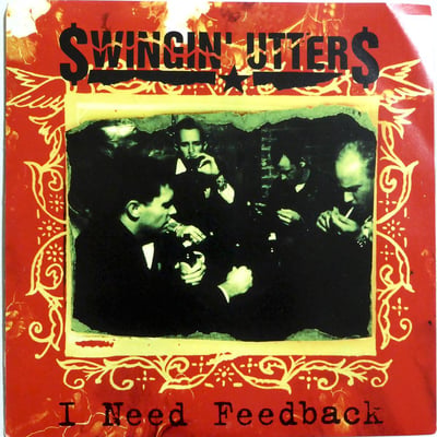 Swingin’ Utters - I Need Feedback - Black