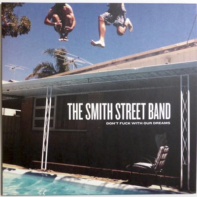 Smith Street Band, The - Don't Fuck With Our Dreams - White