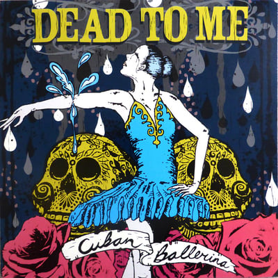 Dead To Me - Cuban Ballerina - Clear /199