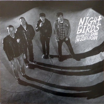 Night Birds - Born To Die In Suburbia - EU Press - Black