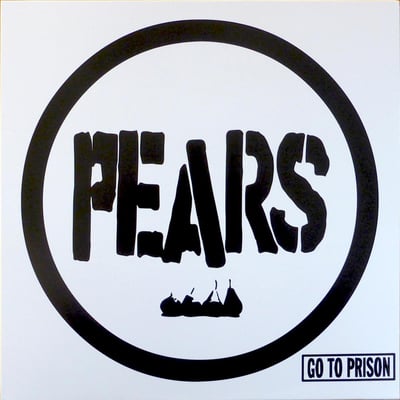 PEARS - Go To Prison - 1st Press - Black /300