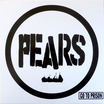 PEARS - Go To Prison - 1st Press - White /200