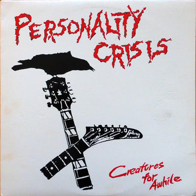 Personality Crisis - Creatures For A While (Risky Records) - Black